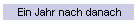 Ein Jahr nach danach