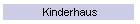 Kinderhaus