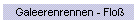 Galeerenrennen - Flo