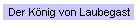 Der K�nig von Laubegast