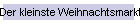 Der kleinste Weihnachtsmarkt
