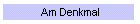 Am Denkmal