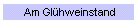 Am Glhweinstand